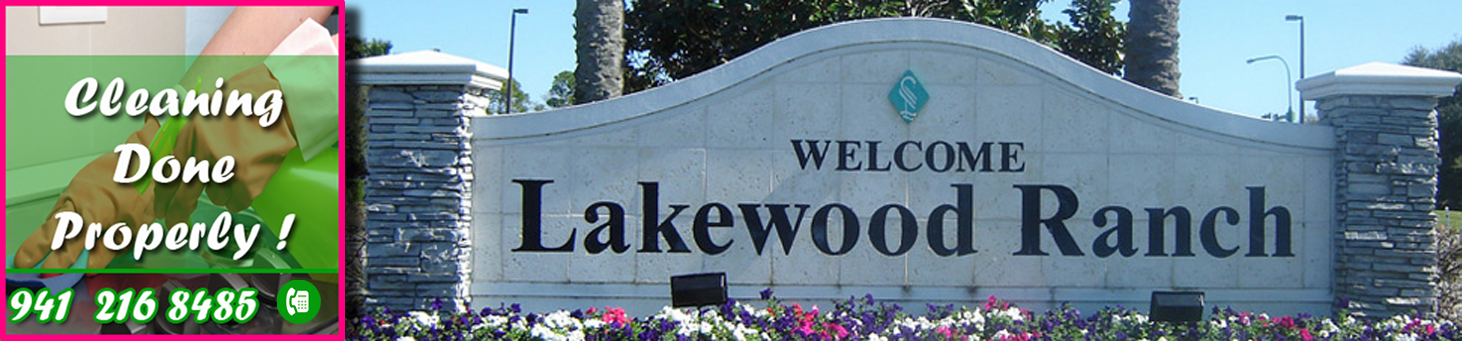 House cleaning in Panther Ridge and House cleaning in Lakewood Ranch, florida